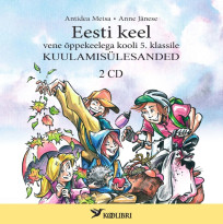 Eesti keel vene õppekeelega kooli 5. klassile. Kuulamisülesanded 2 CD