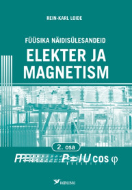 Füüsika näidisülesandeid gümnaasiumile. Elekter ja magnetism II