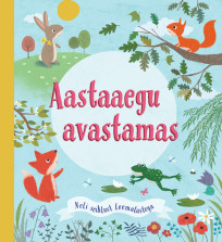 Aastaaegu avastamas. Neli seiklust loomalastega