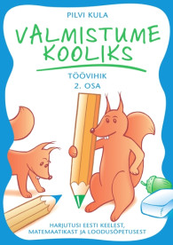 Valmistume kooliks. Töövihik 2. osa