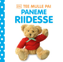 Tee mulle pai. Paneme riidesse