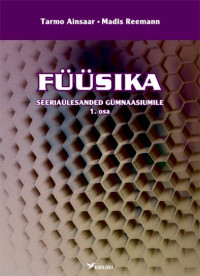 Füüsika seeriaülesanded gümnaasiumile, 1. osa. Mehaanika. Soojusõpetus