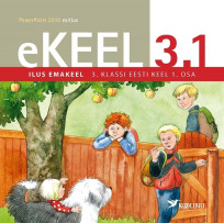 eKeel 3.1 Ilus emakeel 3. klassi eesti keel, 1. osa