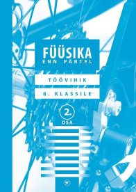 Füüsika töövihik 8. klassile, 2.osa