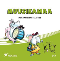 Muusikamaa. Muusikavalik III klassile. 2 CD