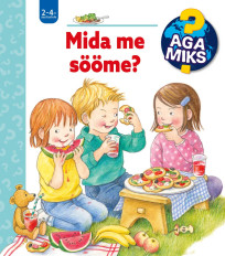 Aga miks? Mida me sööme?