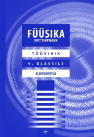 Füüsika töövihik 9. klassile. Elektriõpetus